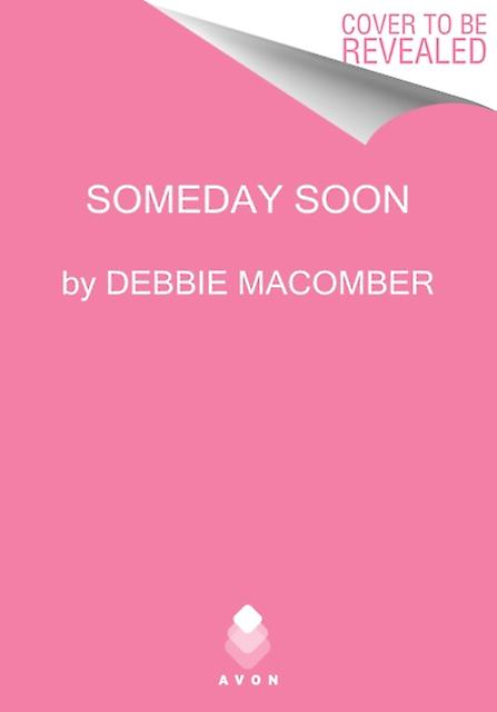 Someday Soon by Debbie Macomber Paperback