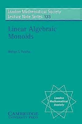 Linear Algebraic Monoids