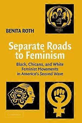 Separate Roads to Feminism