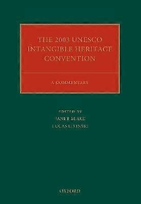 The 2003 UNESCO Intangible Heritage Convention