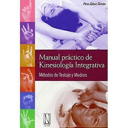 Manual pràctico de kinesiología integrativa