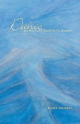 Dance My Rich Life on a Small Budget