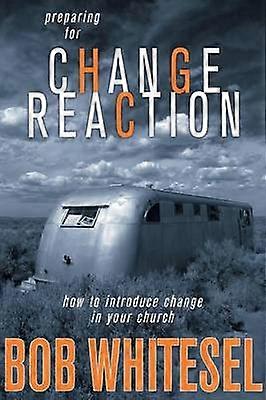 Preparing for Change Reaction