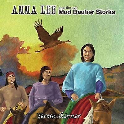 Anna Lee and The Evil Mud Dauber Storks