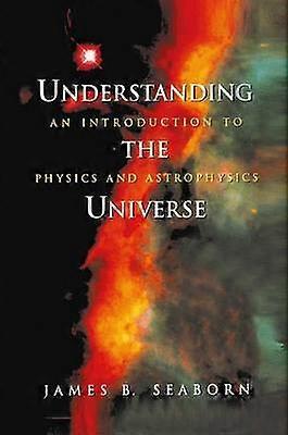 Understanding the Universe