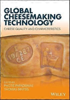 Global Cheesemaking Technology - Cheese Quality and Characteristics