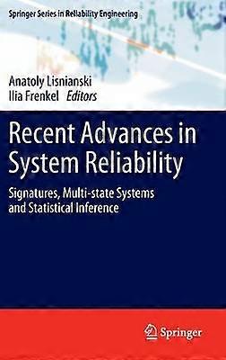 Recent Advances in System Reliability