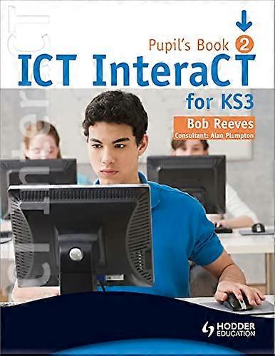 Anahtar Aşama 3 Öğrenciler için ICT InteraCT Kitap 2