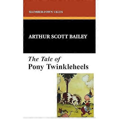 Die Geschichte von Pony Twinkleheels