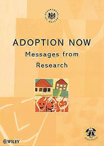 Adoption Now: Messages from Research