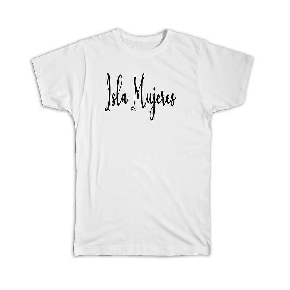 Gift T-Shirt: Isla Mujeres Cursive