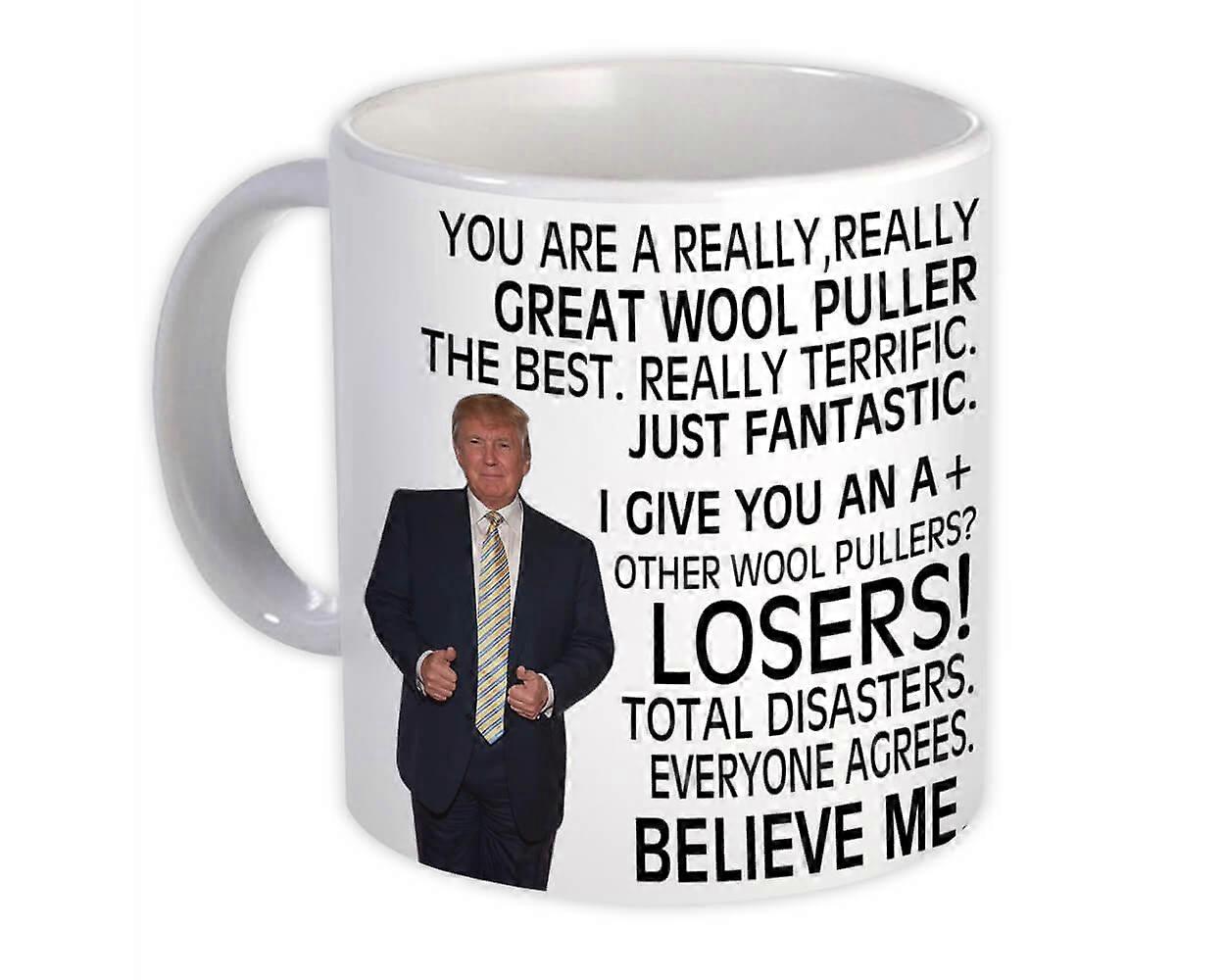 Wool Puller Gift Funny Trump : Mug Professions
