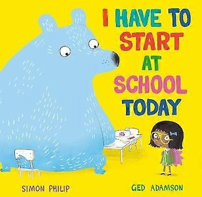 I Have to Start at School Today