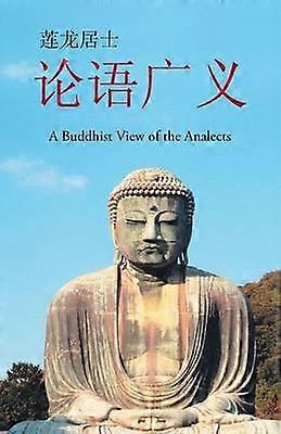 A Buddhist View of the Analects