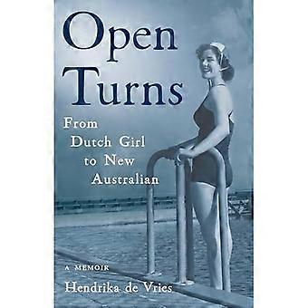 Open Turns : Vom holländischen Mädchen zur neuen Australierin - Eine Erinnerung