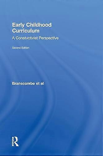 Early Childhood Curriculum: A Constructivist Perspective