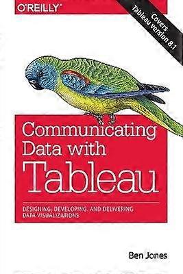 Communicating Data with Tableau