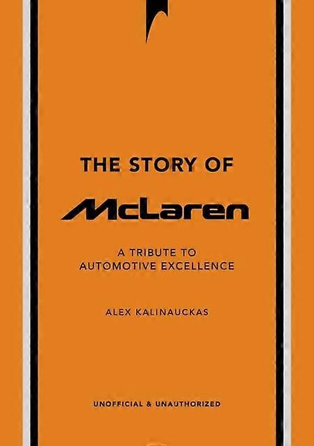 The Story Of Mclaren by Alex Kalinauckas Hardback Book