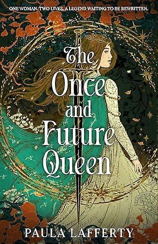 Once And Future Queen - Paula Lafferty