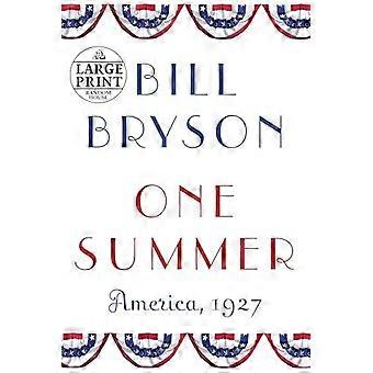 Yhden kesän: Amerikka, 1927 (Random House suuri tulosta)