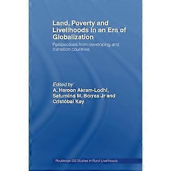 Land, armoede en levensonderhoud in een tijdperk van globalisering: perspectieven van ontwikkelingslanden en overgangslanden