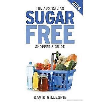 Le guide de l'acheteur australien sans sucre 2014
