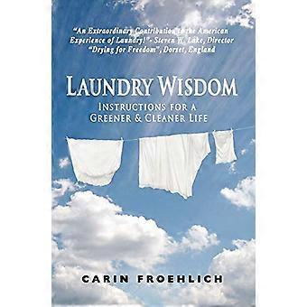 Laundry Wisdom: Instructies voor een Groener en Schoner Leven