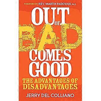 Out of Bad Comes Good: the Advantages of Disadvantages