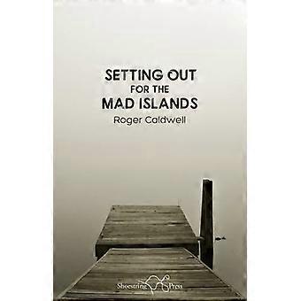 Op weg naar de Mad Islands