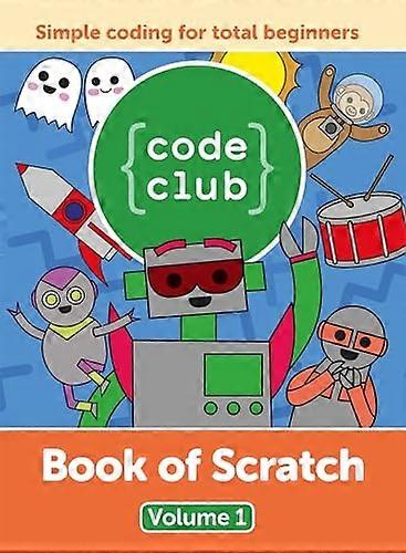 Code Club Book of Scratch (Volume)