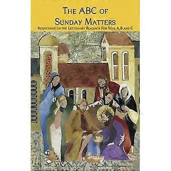 Søndagens ABC: Refleksjoner over leksjonslesningene for trinn A, B og C