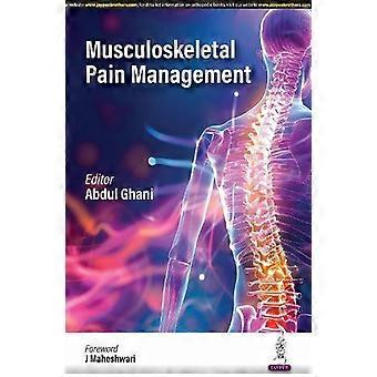 Musculoskeletal Pain Management - Abdul Ghani
