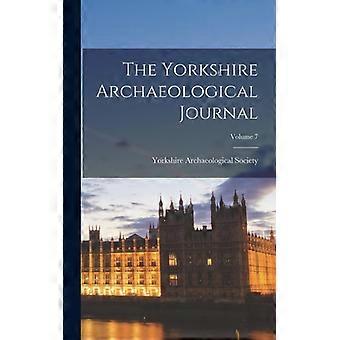 The Yorkshire Archaeological Journal Volume 7 - Creative Media Partners LLC - Hardcover - English Book - History
