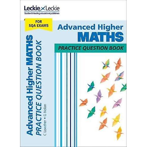 Practice Question Book for CfE and SQA - Advanced Higher Maths Practice Question Book (Practice Question Book for CfE and SQA)