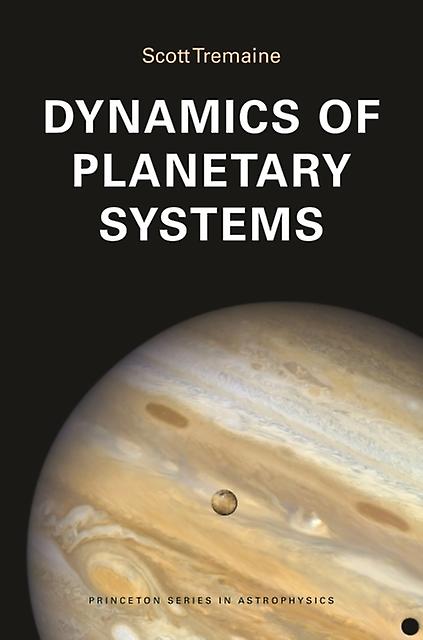 Dynamics Of Planetary Systems by Scott Tremaine Paperback