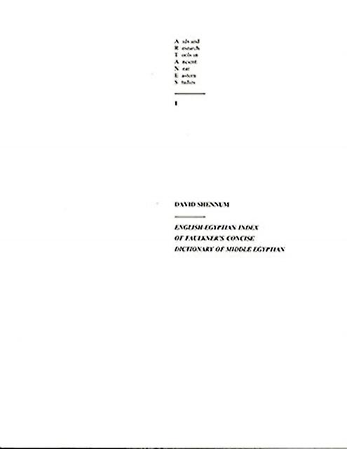 Englishegyptian Index Of Faulkners Concise Dictionary Of Middle Egyptian by David Shennum Paperback Book