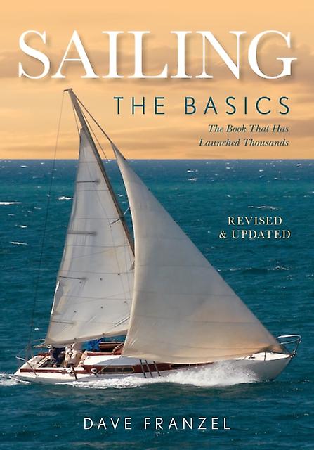 Sailing - Dave Franzel - Sailing - Rowman & Littlefield - Paperback