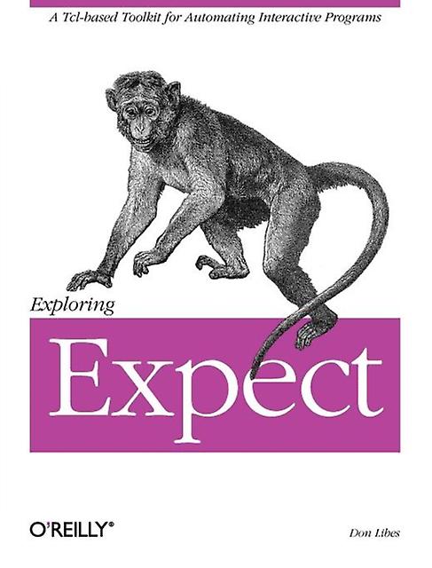 Exploring Expect von Don Libes Taschenbuch