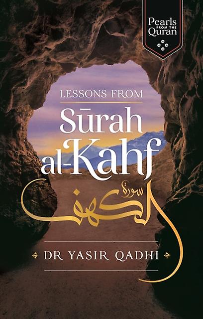 Lessons From Surah Alkahf by Yasir Qadhi Hardback Book