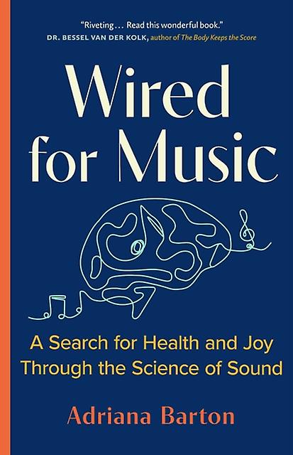 Wired For Music by Adriana Barton Paperback