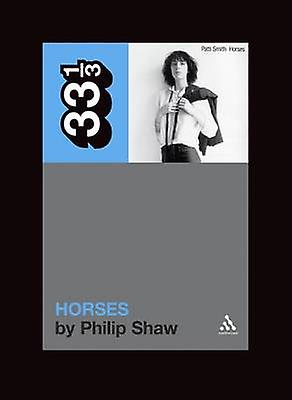 Patti Smiths Horses by Dr. Philip Shaw Paperback