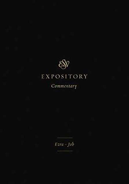 Esv Expository Commentary - Crossway Books