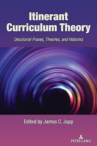 Itinerant Curriculum Theory Paperback Book
