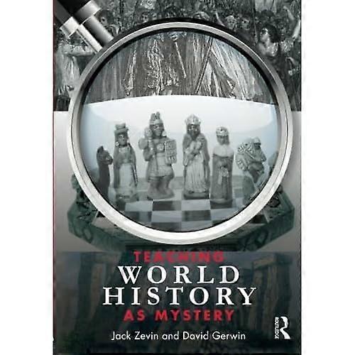 Teaching World History as Mystery