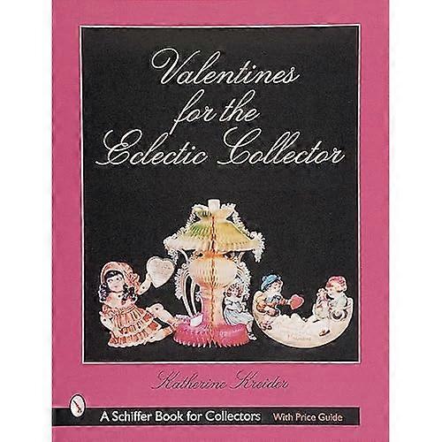 Valentines for the Eclectic Collector
