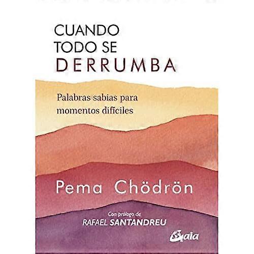 Cuando todo se derrumba (Nueva Edición)
