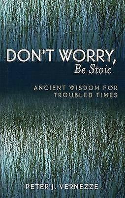 Don't Worry Be Stoic