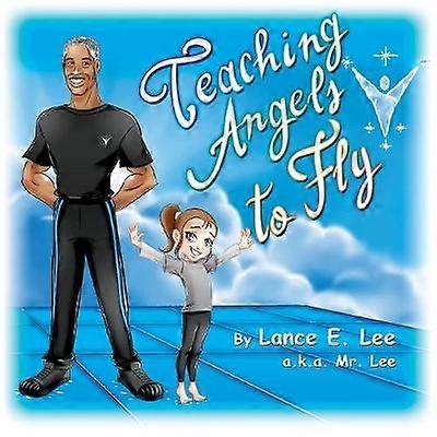 Teaching Angels to Fly