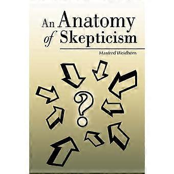 Eine Anatomie des Skeptizismus