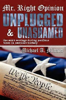 Mr. Right Opinion- Unplugged & Unashamed